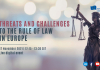 Threats and Challenges to the Rule of Law in Europe